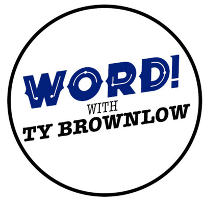 Word With Ty Brownlow podcast artwork